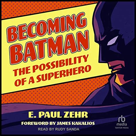 Becoming Batman The Possibility of a Superhero PDF