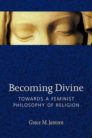 Becoming Divine: Towards a Feminist Philosophy of Religion Ebook PDF