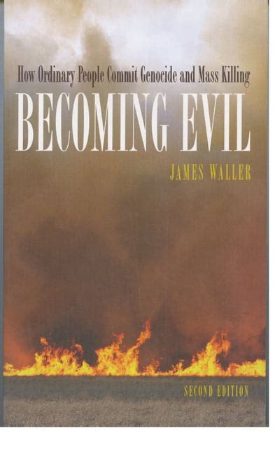 Becoming Evil: How Ordinary People Commit Genocide and Mass Killing Ebook Doc