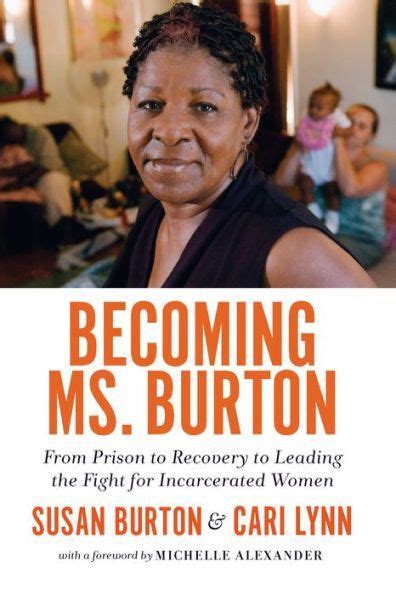 Becoming Ms Burton From Prison to Recovery to Leading the Fight for Incarcerated Women PDF