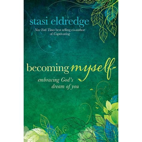 Becoming Myself Embracing God s Dream of You Kindle Editon