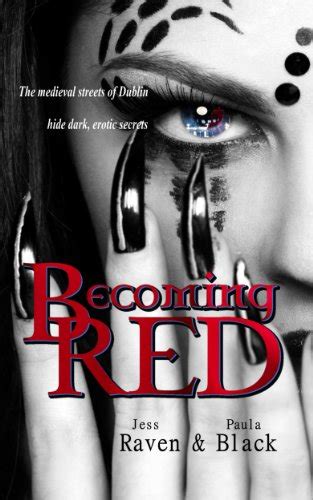 Becoming Red The Becoming Novels Volume 1 Reader