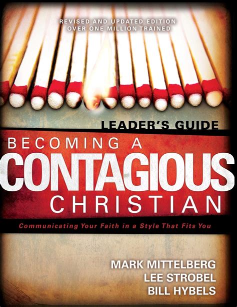 Becoming a Contagious Christian Communicating Your Faith in a Style that Fits You PARTICIPANT S GUIDE Helping people become fully devoted to Christ Reader