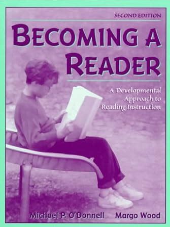 Becoming a Reader A Developmental Approach to Reading Instruction PDF