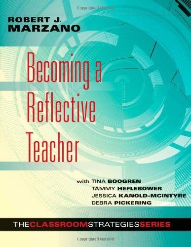 Becoming a Reflective Teacher Identifying Instructional Strengths and Weaknesses to Improve Teaching Classroom Strategies Doc