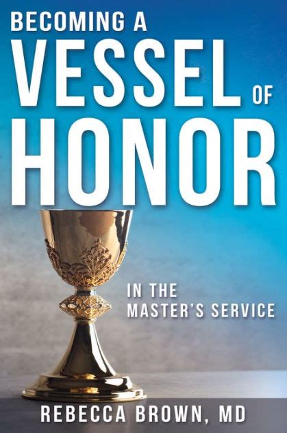 Becoming a Vessel of Honor Reader