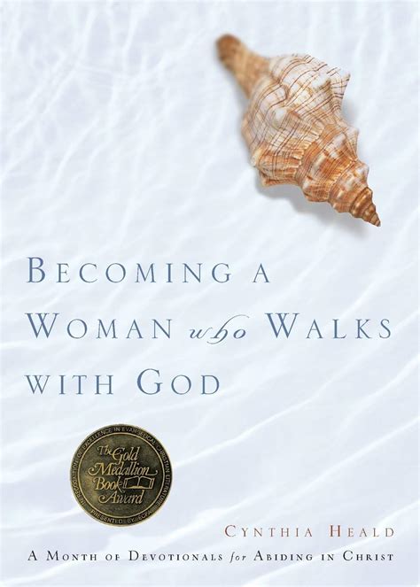 Becoming a Woman Who Walks with God A Month of Devotionals for Abiding in Christ Doc