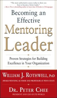 Becoming an Effective Mentoring Leader Proven Strategies for Building Excellence in Your Organizatio Epub