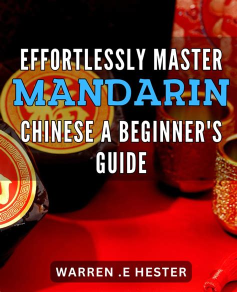 Becoming an Exemplar: A Comprehensive Guide to Mastering Mandarin Chinese as a Girl