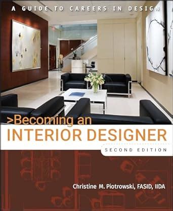 Becoming an Interior Designer A Guide to Careers in Design Kindle Editon