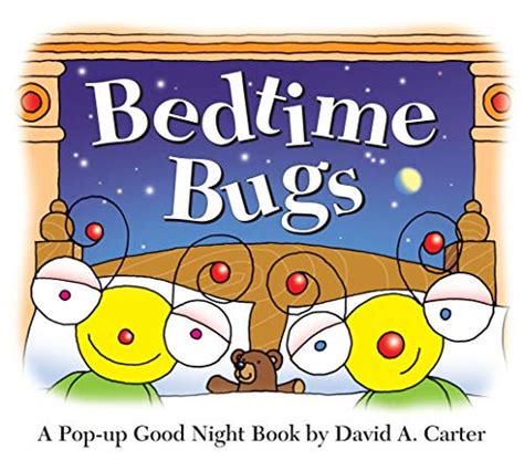Bedtime Bugs A Pop-up Good Night Book by David A. Carter Doc