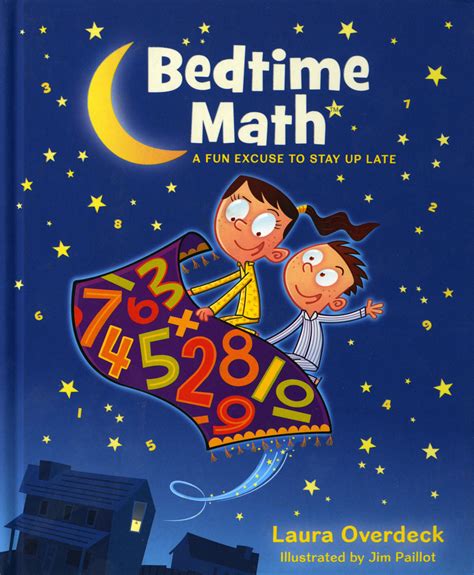 Bedtime Math A Fun Excuse to Stay Up Late Bedtime Math Series Book 1