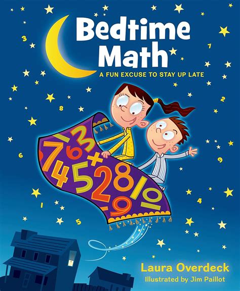 Bedtime Math A Fun Excuse to Stay Up Late Bedtime Math Series Book 1