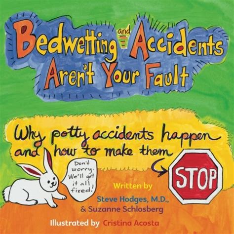Bedwetting and Accidents Aren t Your Fault Why Potty Accidents Happen and How to Make Them Stop Epub