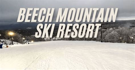 Beech Mountain Ski Rentals: Your Guide to an Unforgettable Winter Adventure