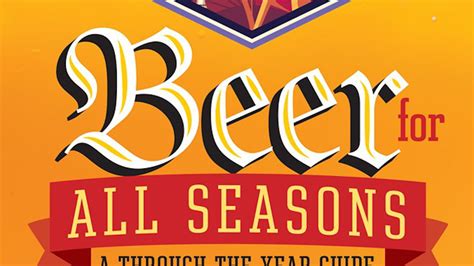 Beer for All Seasons A Through-the-Year Guide to What to Drink and When to Drink It Doc