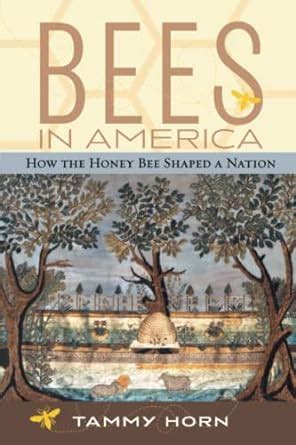 Bees in America How the Honey Bee Shaped a Nation Doc