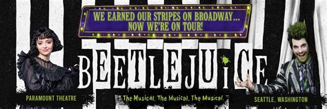 Beetlejuice Seattle: The Ultimate Guide to the Haunted Theatrical Masterpiece