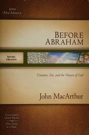 Before Abraham Creation Sin and the Nature of God BEFORE ABRAHAM