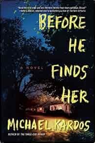 Before He Finds Her A Novel Kindle Editon