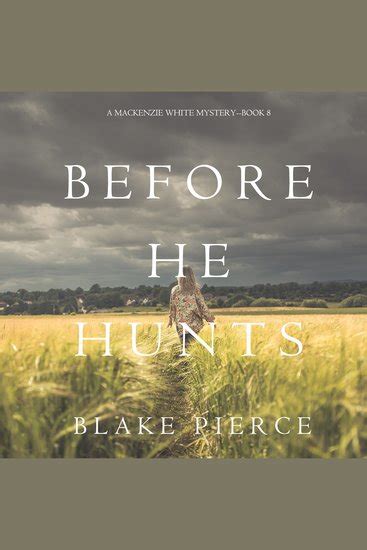 Before He Hunts A Mackenzie White Mysteryâ€”Book 8 Doc