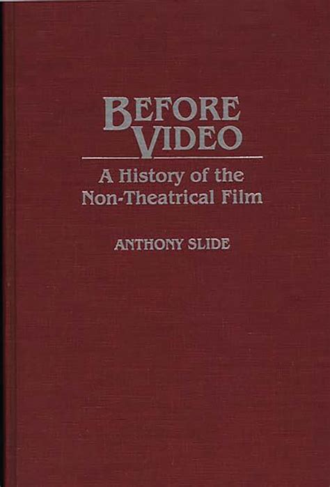 Before Video A History of the Non-Theatrical Film Doc