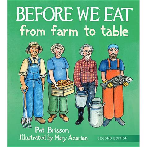 Before We Eat From Farm to Table