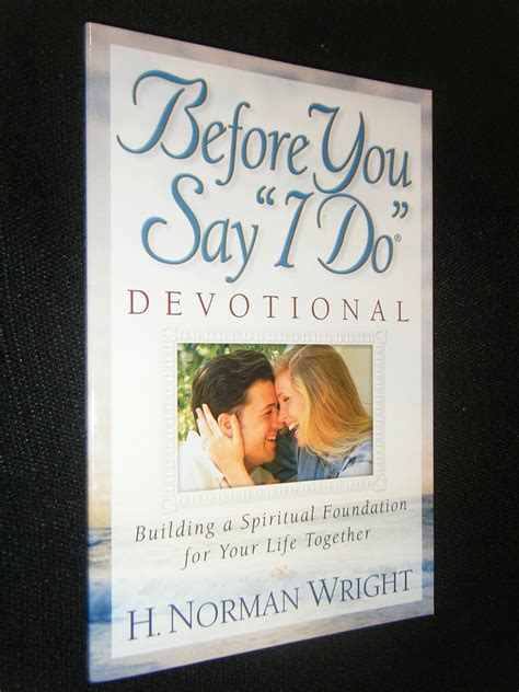 Before You Say I Do Devotional Building a Spiritual Foundation for Your Life Together PDF