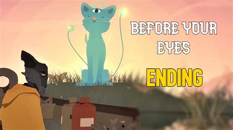 Before Your Eyes Endings Overview