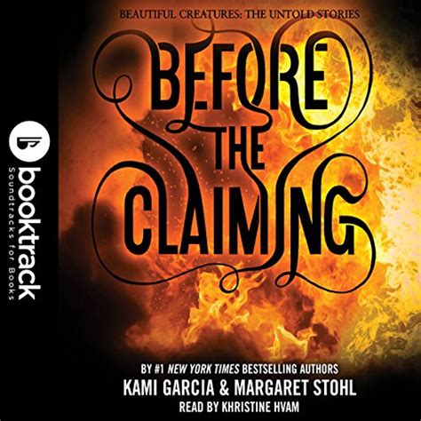 Before the Claiming Booktrack Edition Beautiful Creatures The Untold Stories Book 3 Reader