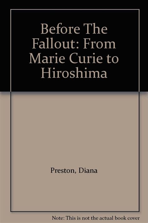 Before the Fallout From Marie Curie to Hiroshima Reader