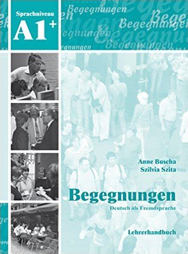 Begegnungen: Lehrerhandbuch A1  (German Edition) Ebook Kindle Editon