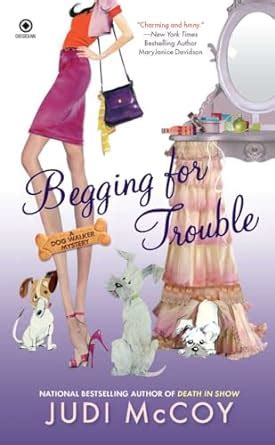Begging for Trouble A Dog Walker Mystery PDF