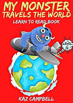 Beginner Readers My Monster Travels The World An Early Reader Book for Preschool and First Grade Children Learn To Read My Monster Learns To Read 10
