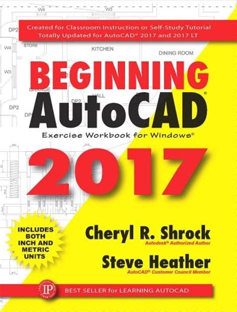 Beginning AutoCAD 2017 Exercise Workbook Reader