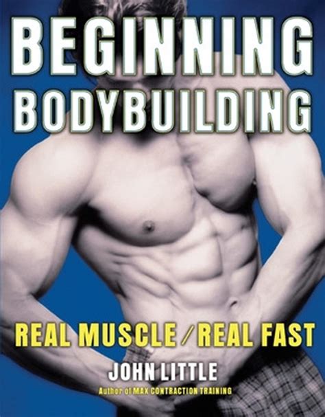 Beginning Bodybuilding Real Muscle Real Fast Epub