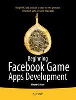 Beginning Facebook Game Apps Development PDF