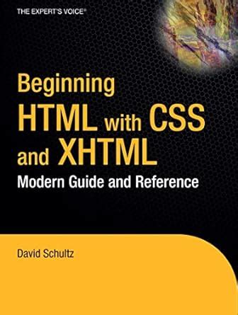 Beginning HTML with CSS and XHTML Modern Guide and Reference Epub