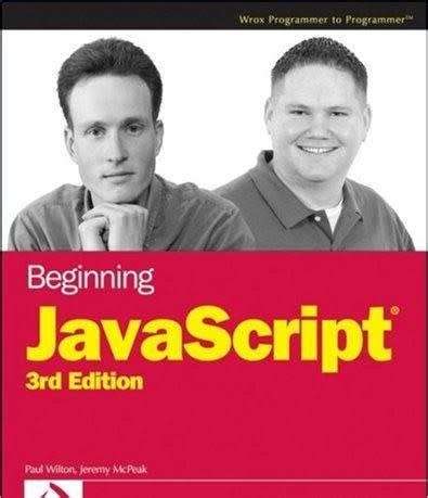 Beginning JavaScript 3rd Edition Programmer to Programmer Doc