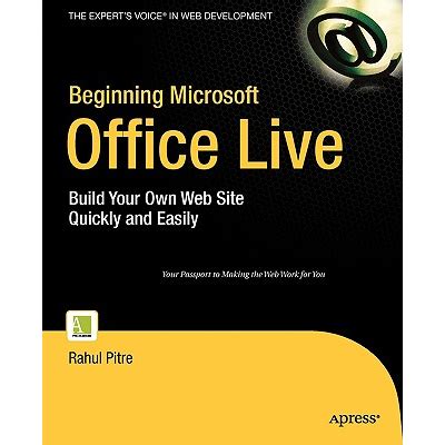 Beginning Microsoft Office Live Build Your Own Web Site Quickly and Easily PDF