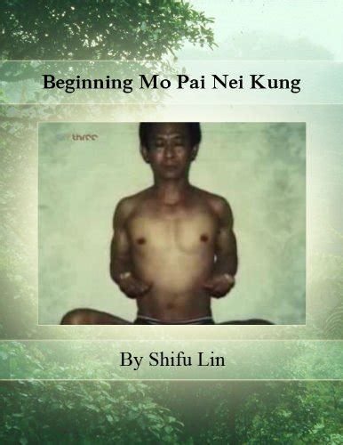 Beginning Mo Pai Nei Kung Ebook Doc