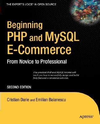 Beginning PHP and MySQL E-Commerce From Novice to Professional 2nd Edition PDF