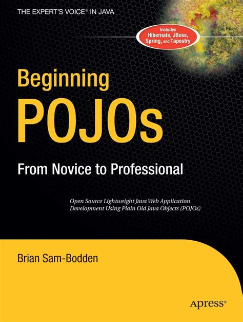 Beginning POJOs Lightweight Java Web Development Using Plain Old Java Objects in Spring Epub