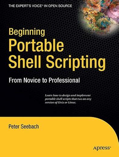 Beginning Portable Shell Scripting From Novice to Professional Epub