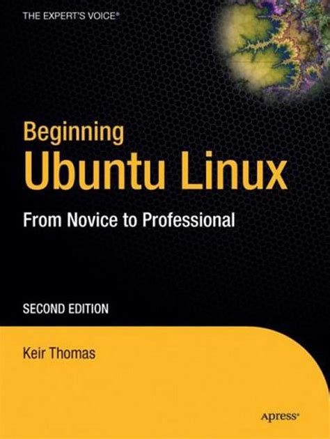 Beginning Ubuntu Linux From Novice to Professional Reader