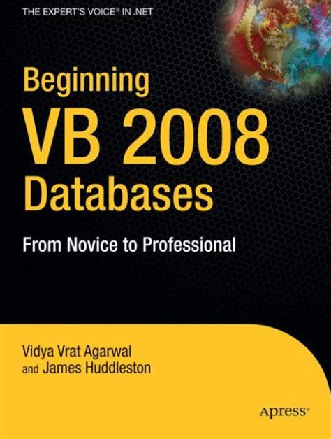 Beginning VB 2008 Databases From Novice to Professional Kindle Editon