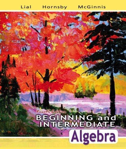 Beginning and Intermediate Algebra 4th edition Kindle Editon
