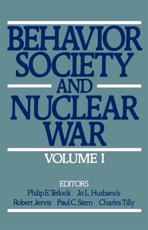 Behavior Society and Nuclear War Volume I Behavior Society and Nuclear War Reader