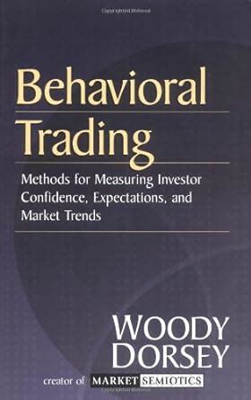 Behavioral Trading Methods for Measuring Investor Confidence and Expectations and Market Trends PDF