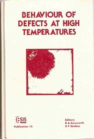 Behaviour of Defects at High Temperature Reader